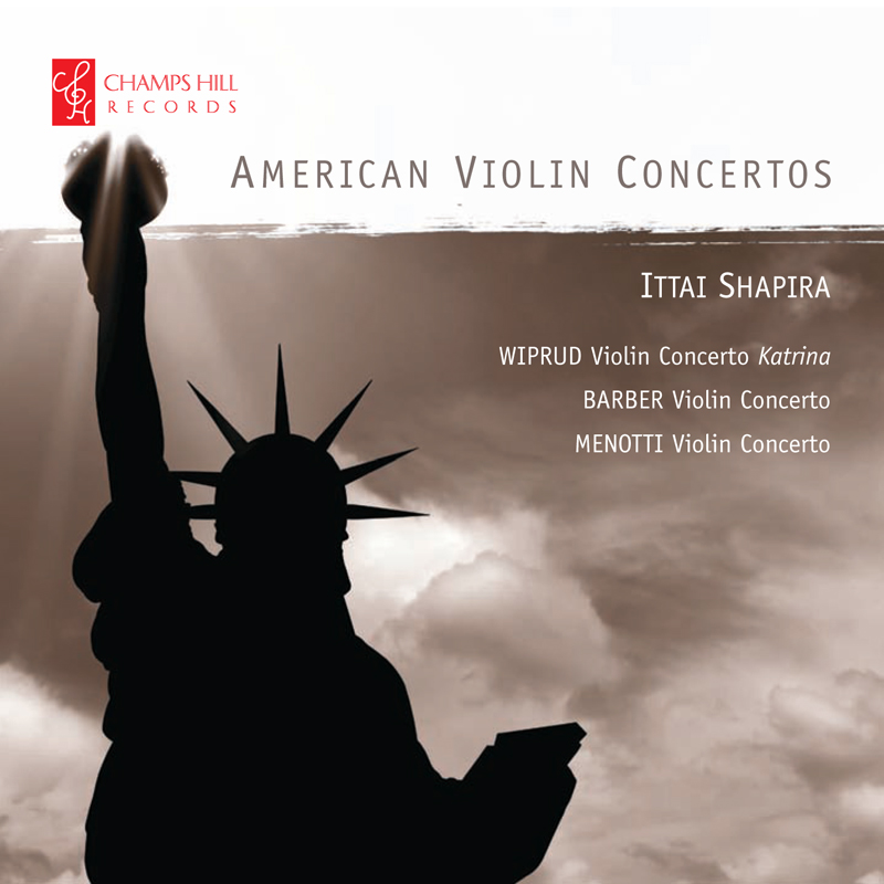american violin concertos theodore wiprud ittai shapira katrina
