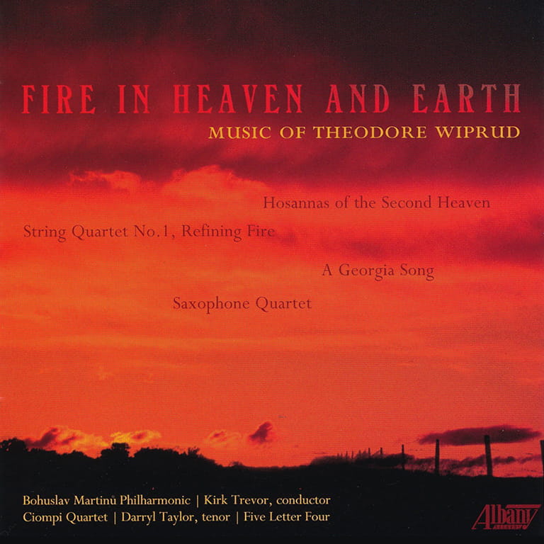 Fire in Heaven and Earth - Music of Theodore Wiprud - Recording - Album Cover